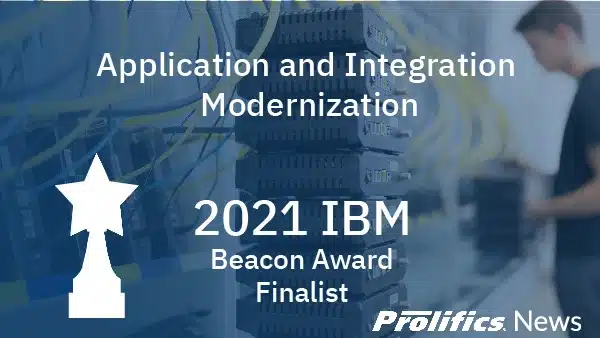PROLIFICS NEWS – Prolifics Agile Integration Modernization Solution Recognized by IBM