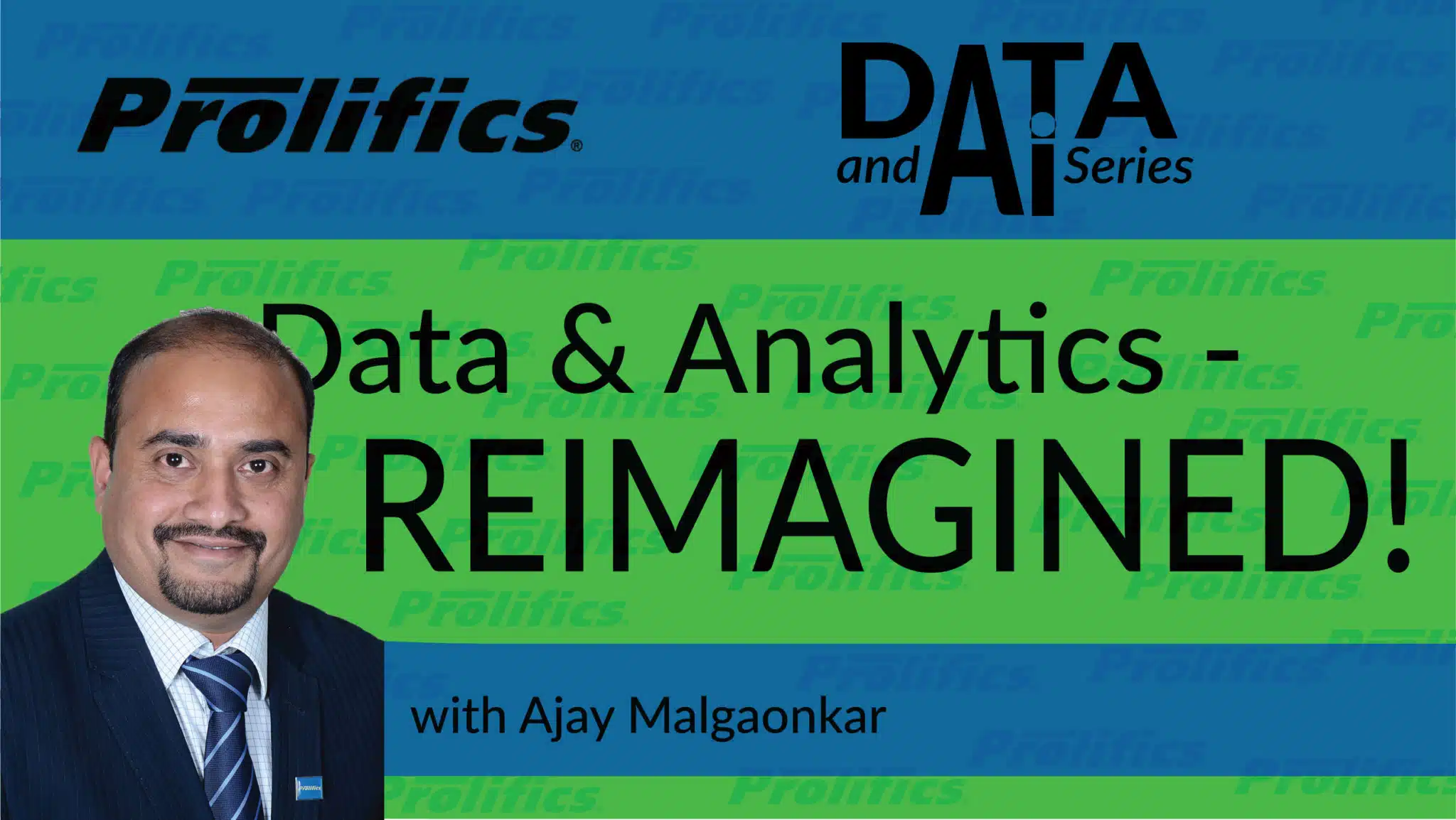 Data and Analytics – REIMAGINED!